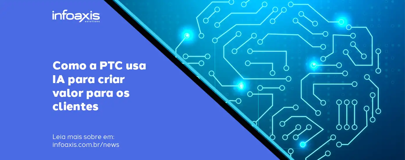 Como A Ptc Usa Ia Para Criar Valor Para Os Clientes