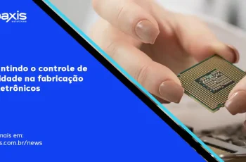 Garantindo O Controle De Qualidade Na Fabricação De Eletrônicos