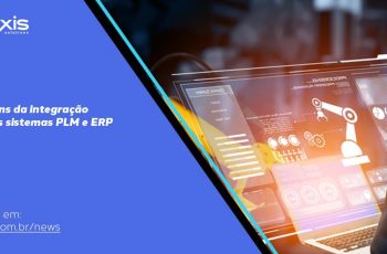 Vantagens Da Integração Total Dos Sistemas Plm E Erp
